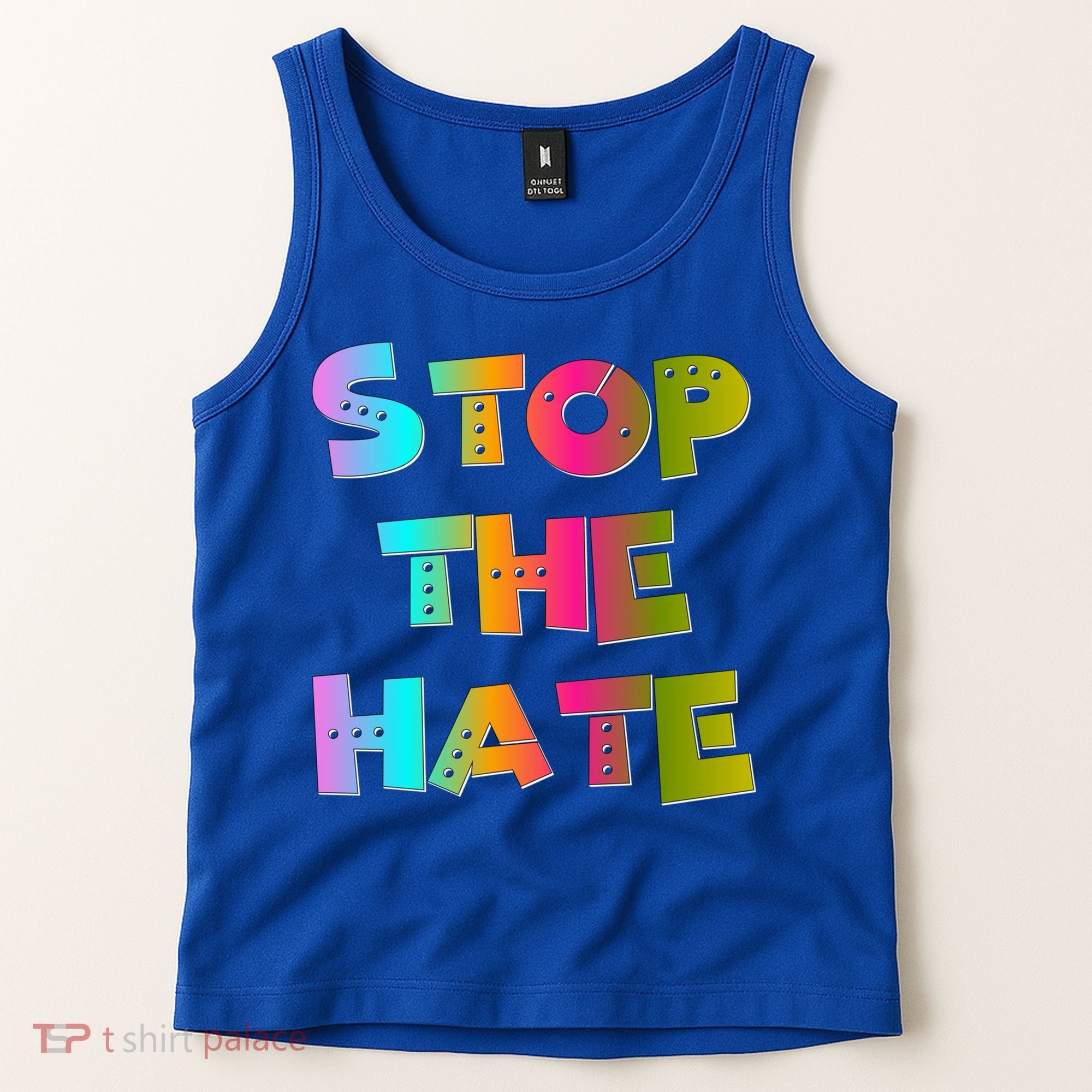 Stop The Hate Great Gift Tank Top