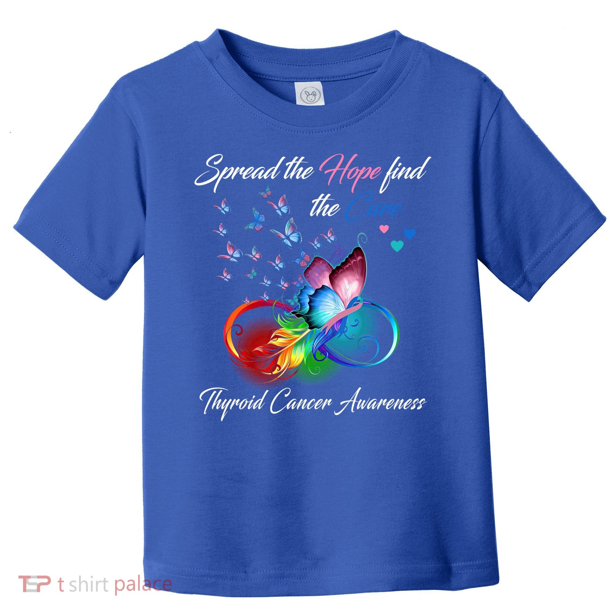 Spread The Hope Find The Cure Thyroid Cancer Awareness Funny Gift Toddler T-Shirt