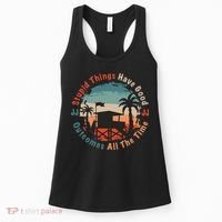Stupid Things Have Good Outcomes Jj Quote Women's Tank Top thumb 0
