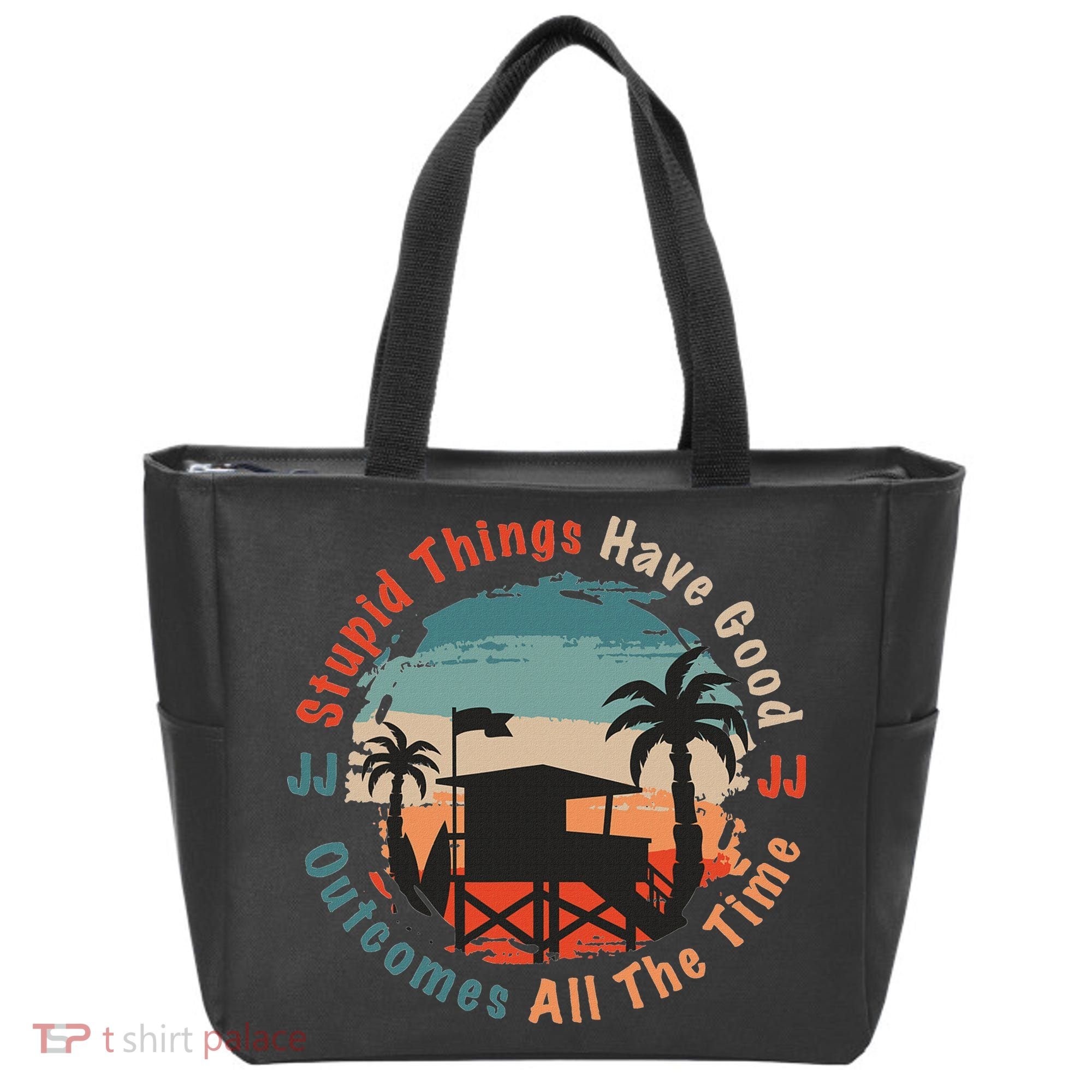Stupid Things Have Good Outcomes Jj Quote Tote Bag