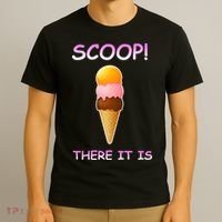 Scoop There It Is Tag Team Funny Ice Cream Pun Sweet Tooth Cute Gift T-Shirt thumb 3