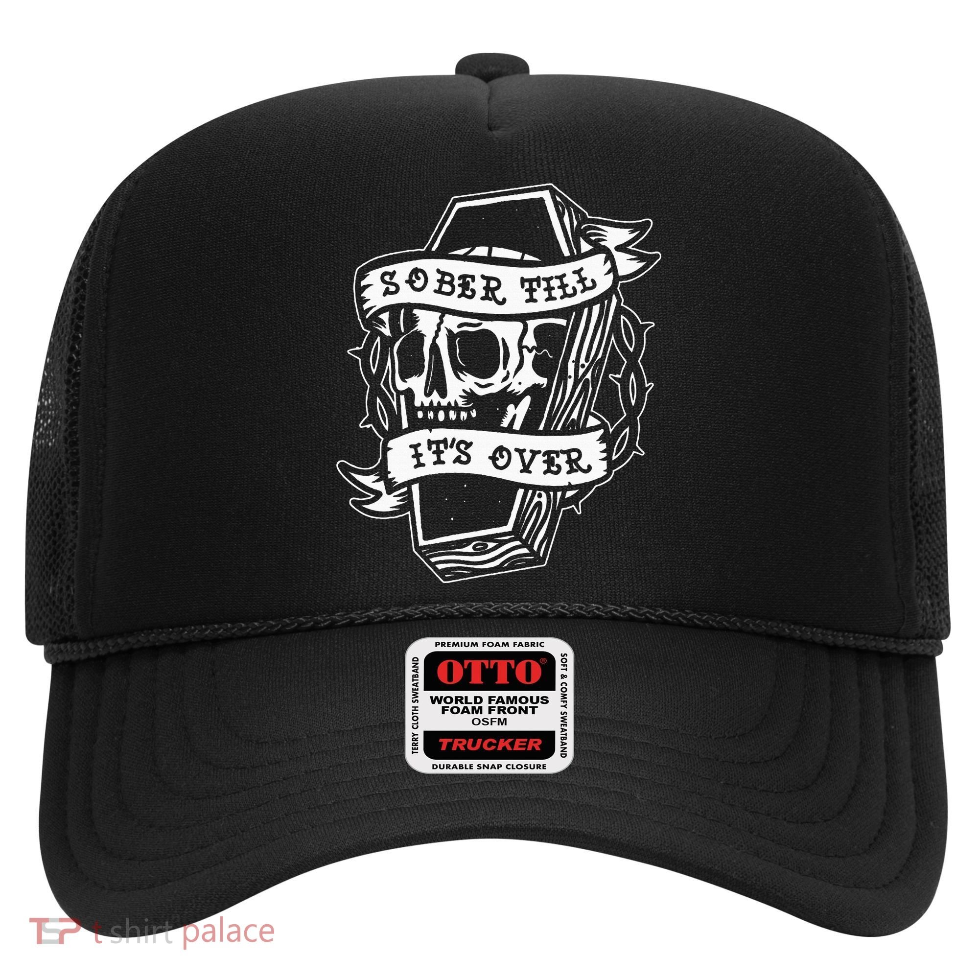 Sober Till ItS Over Aa Na Gift Recovery 12 Steps Sobriety Hat