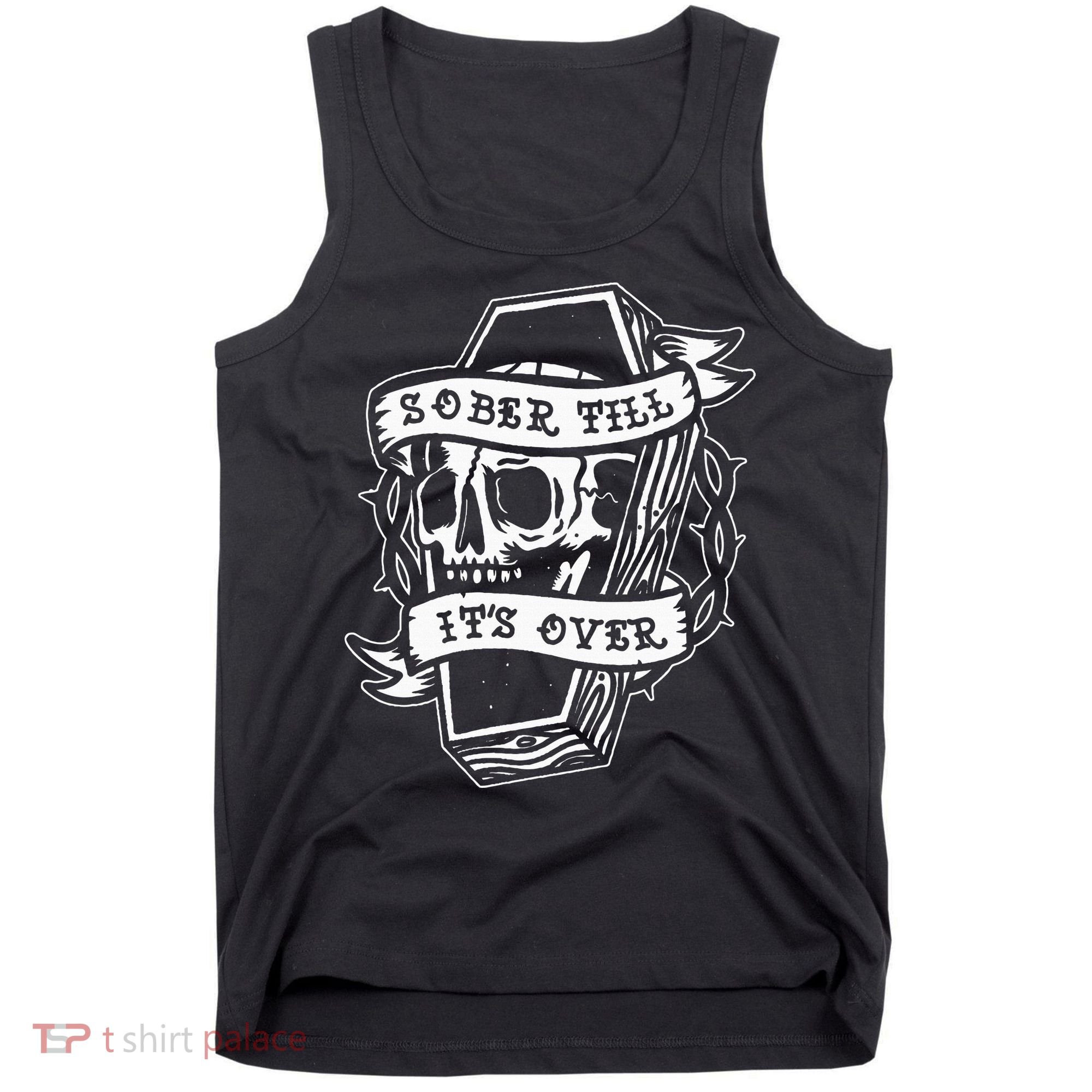 Sober Till ItS Over Aa Na Gift Recovery 12 Steps Sobriety Tank Top