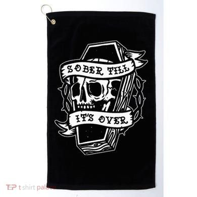 Sober Till ItS Over Aa Na Gift Recovery 12 Steps Sobriety Golf Towel