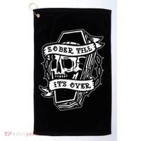 Sober Till ItS Over Aa Na Gift Recovery 12 Steps Sobriety Golf Towel thumb 0
