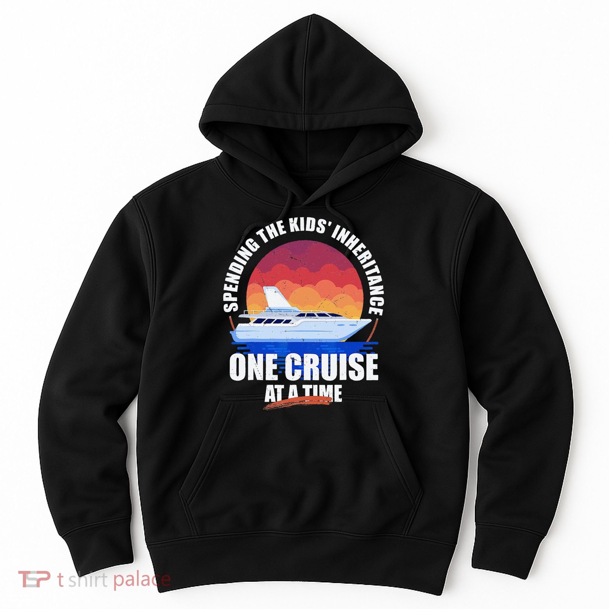 Spending The Inheritance One Cruise At A Time Hoodie