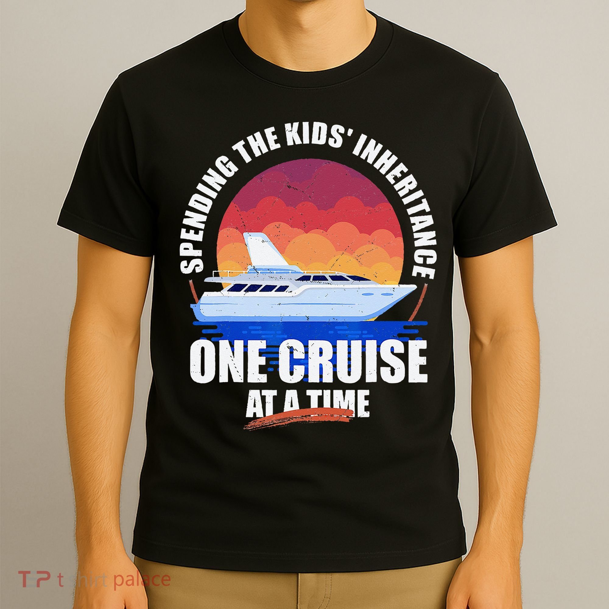 Spending The Inheritance One Cruise At A Time T-Shirt