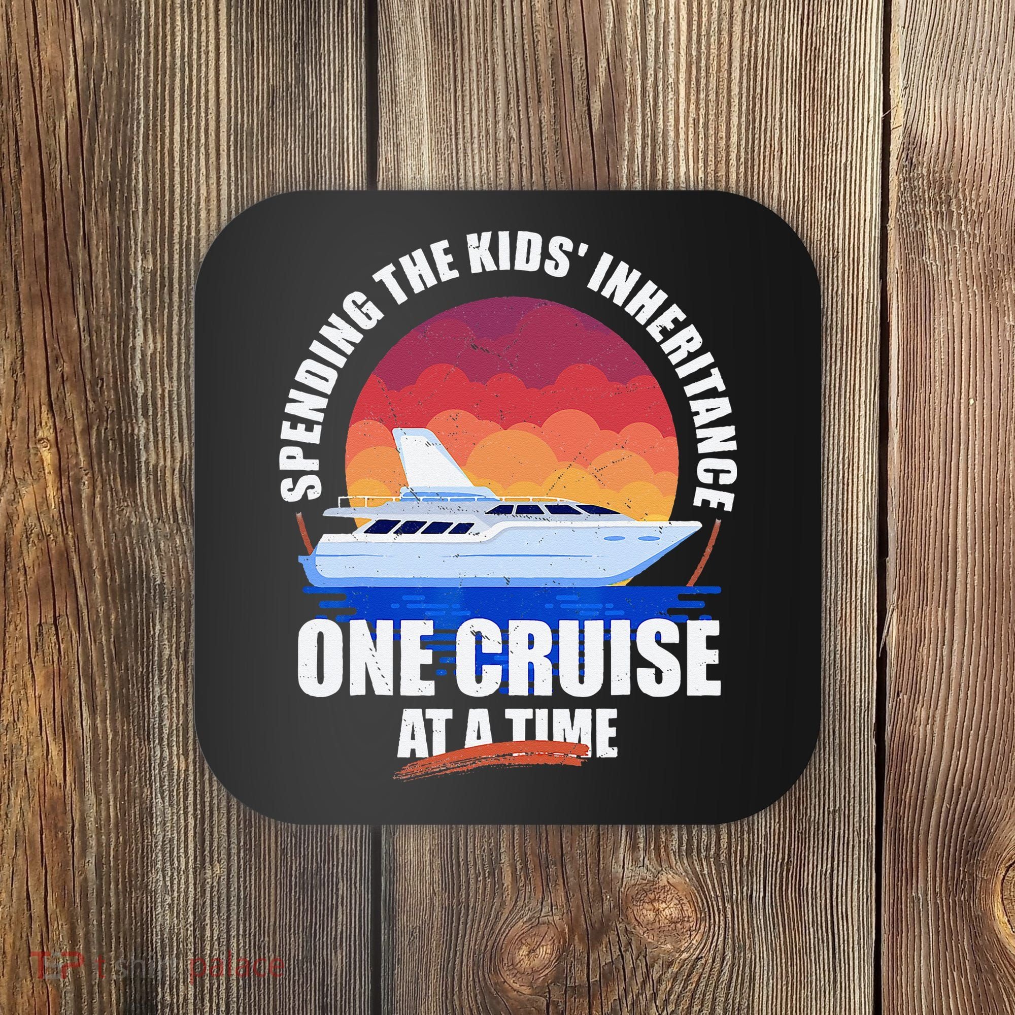 Spending The Inheritance One Cruise At A Time Coaster