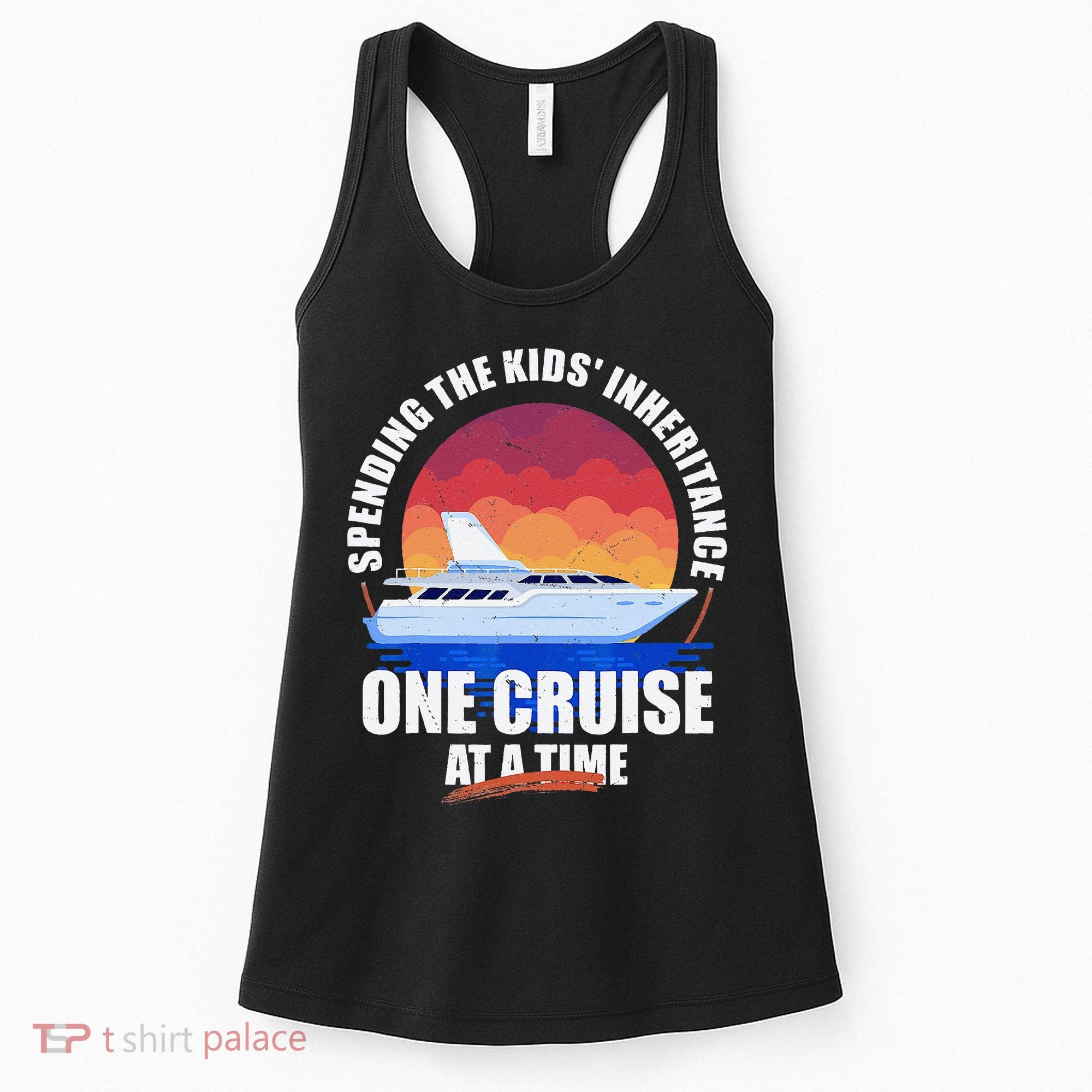 Spending The Inheritance One Cruise At A Time Women's Tank Top