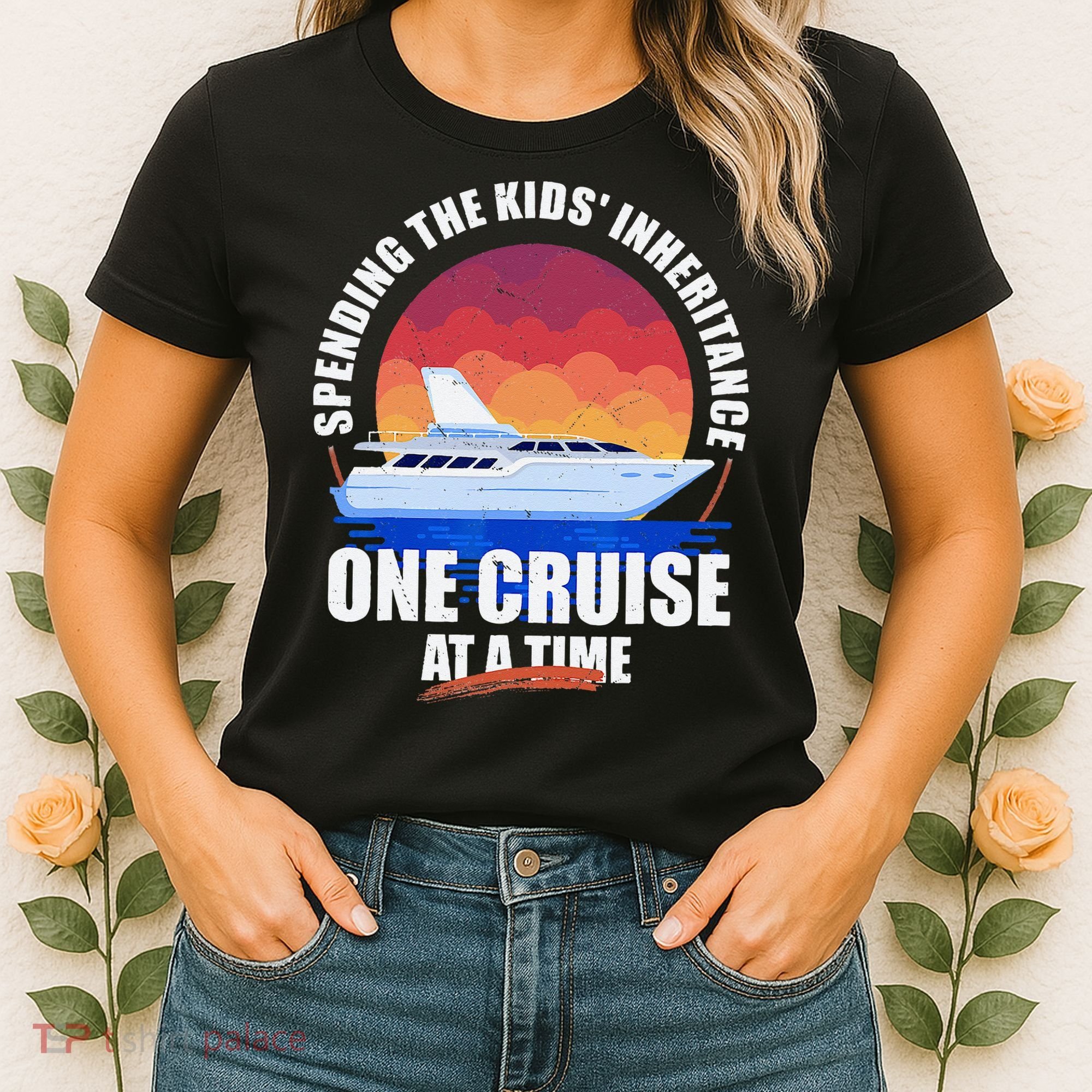 Spending The Inheritance One Cruise At A Time Women's T-Shirt