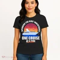 Spending The Inheritance One Cruise At A Time Women's T-Shirt thumb 4