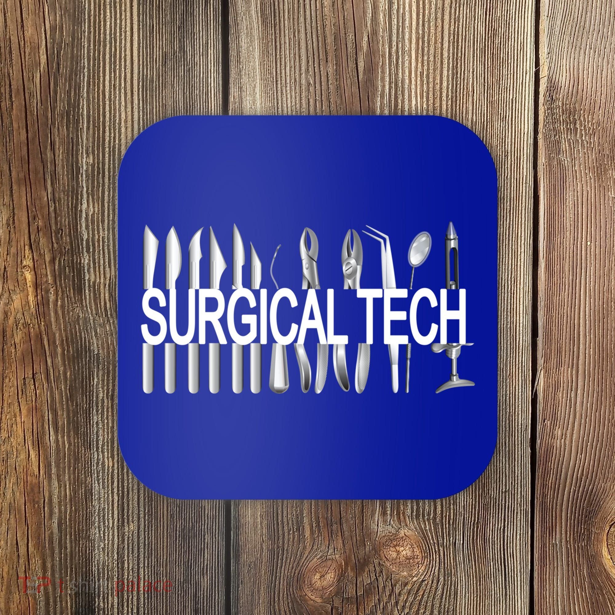 Surgical Tech Instruts Surgical Technologist Scrub Tech Gift Coaster