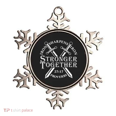 Strongers Together Iron Sharpens Iron Proverbs Ornament