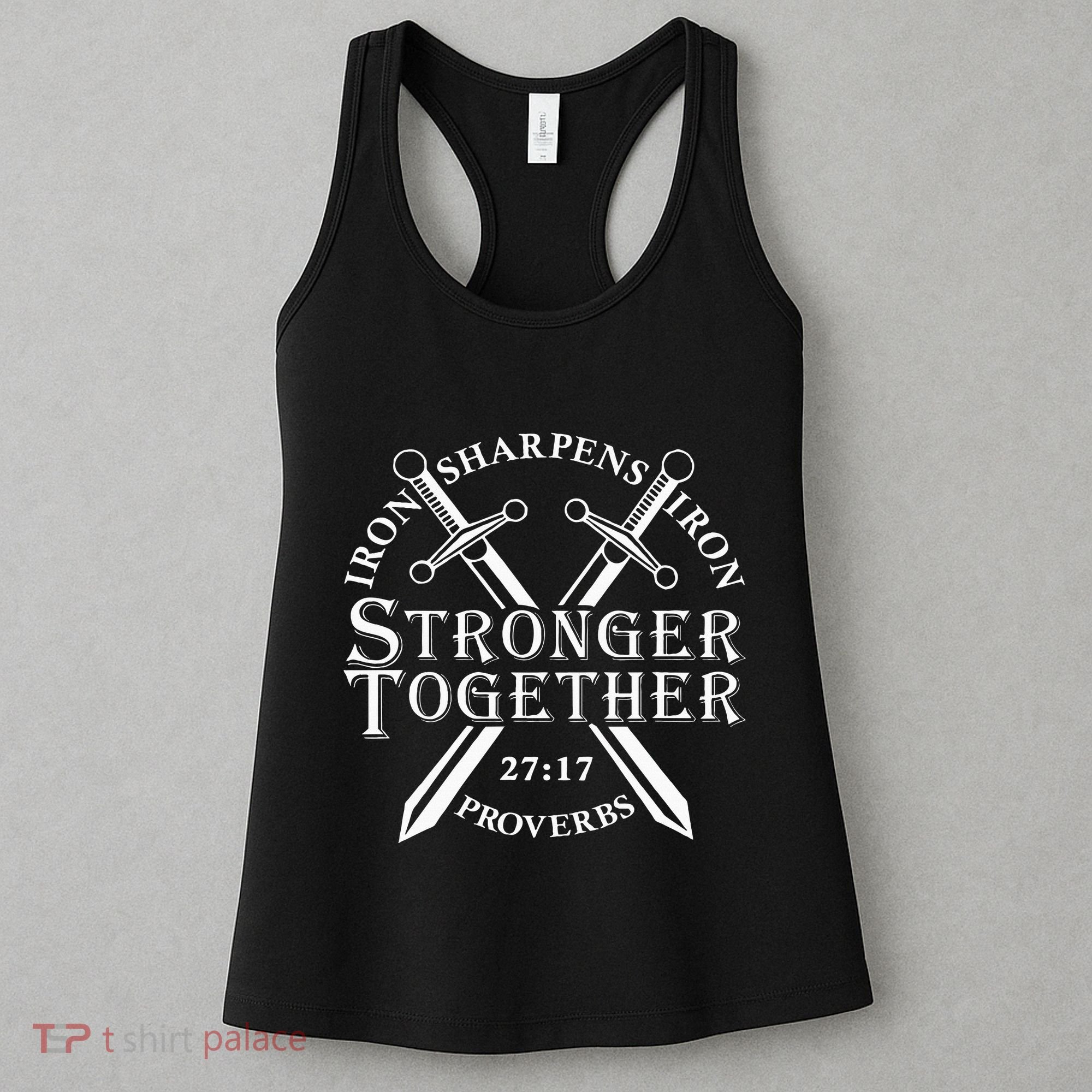 Strongers Together Iron Sharpens Iron Proverbs Women's Tank Top