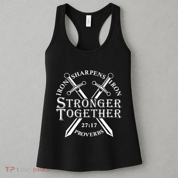 Strongers Together Iron Sharpens Iron Proverbs Women's Tank Top