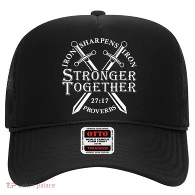 Strongers Together Iron Sharpens Iron Proverbs Hat