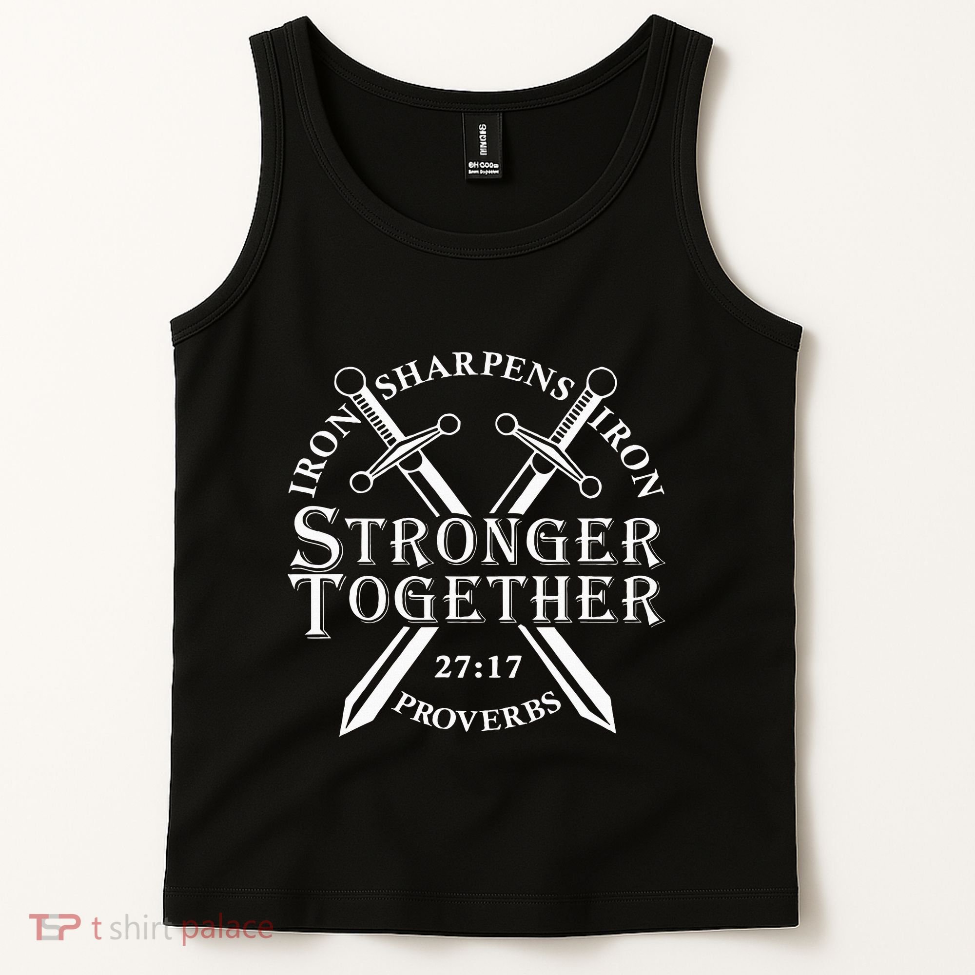 Strongers Together Iron Sharpens Iron Proverbs Tank Top