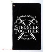 Strongers Together Iron Sharpens Iron Proverbs Golf Towel thumb 0