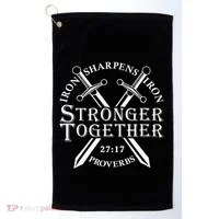 Strongers Together Iron Sharpens Iron Proverbs Golf Towel thumb 0