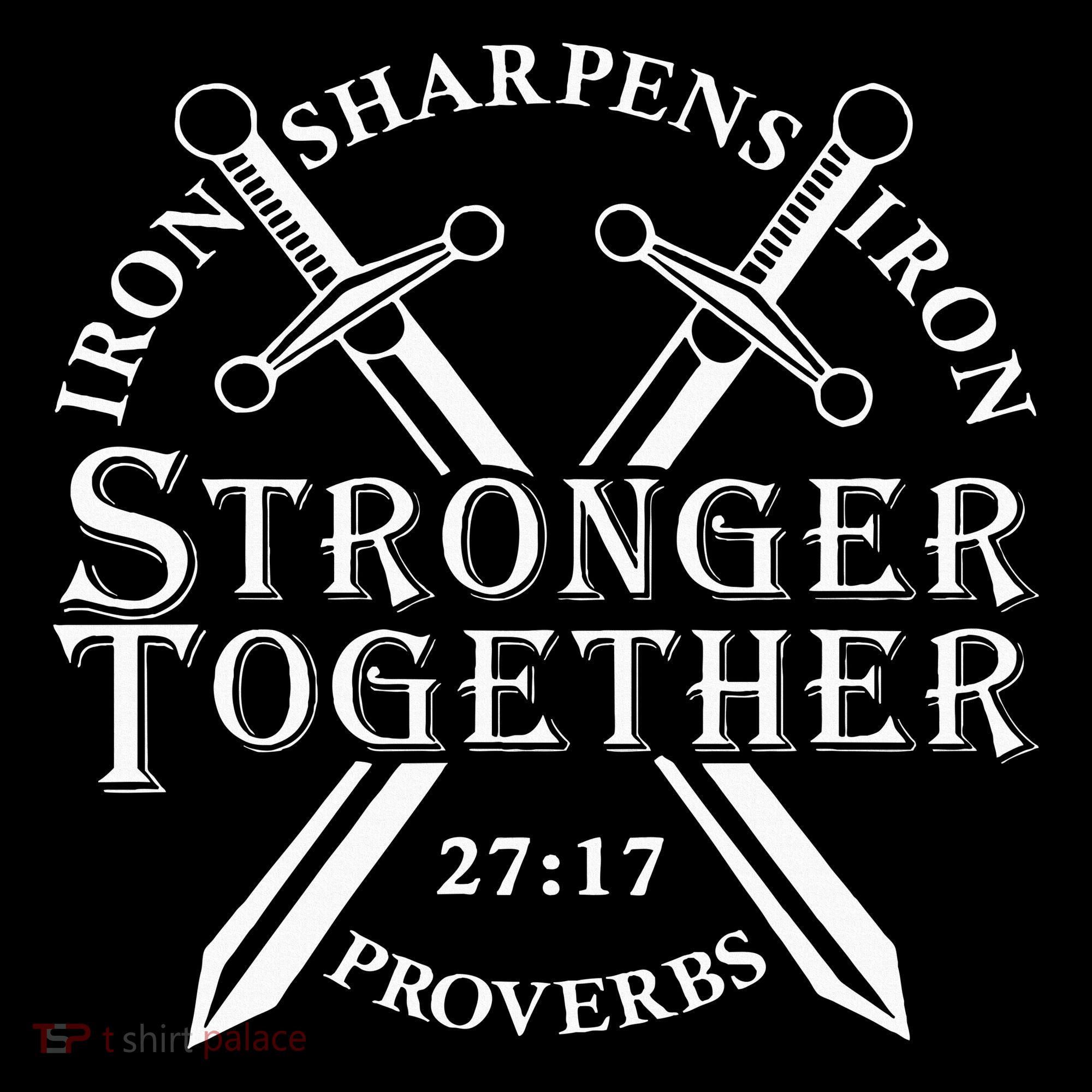 Strongers Together Iron Sharpens Iron Proverbs Kids T-Shirt