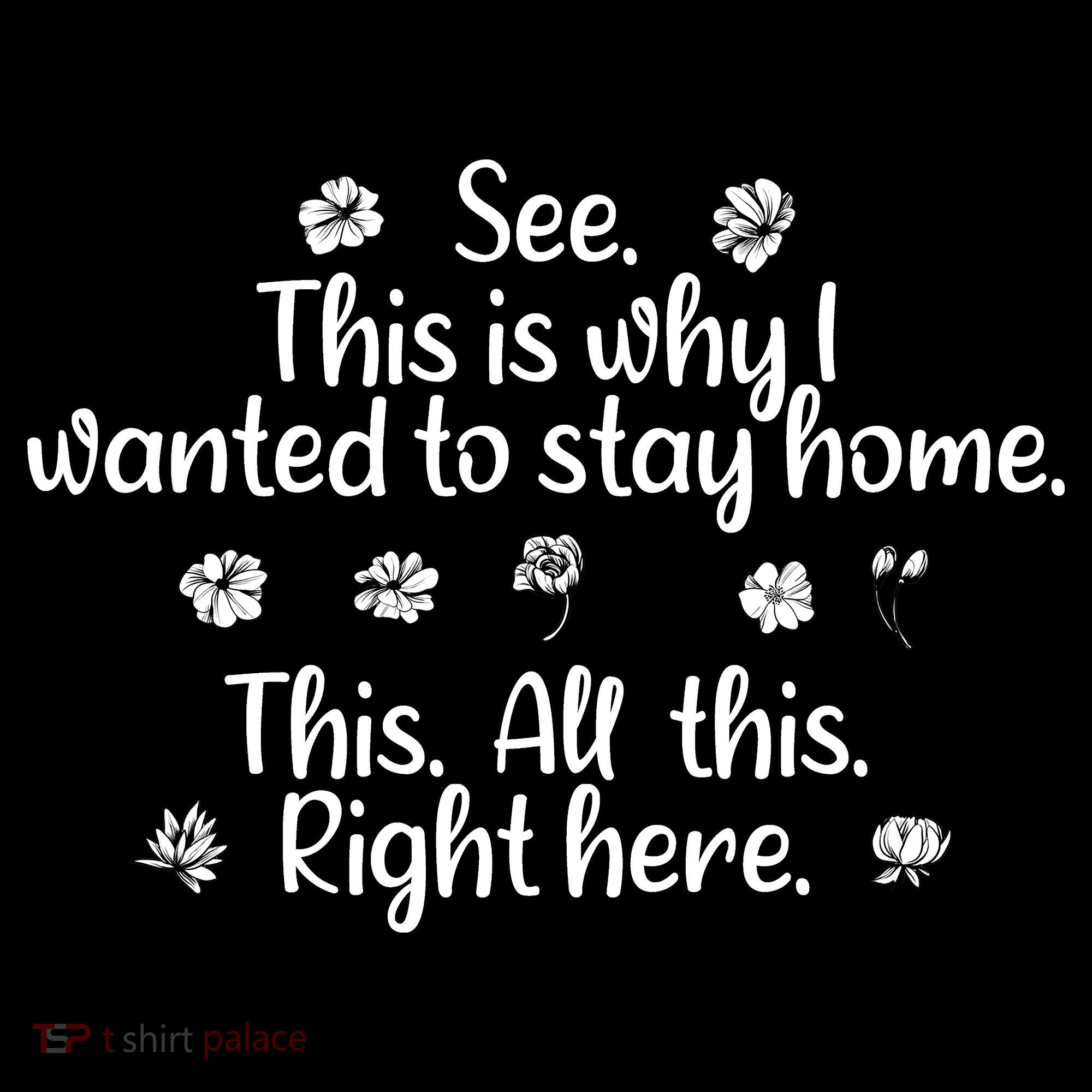 See This Is Why I Wanted To Stay Home This All This Right Here Women's Tank Top