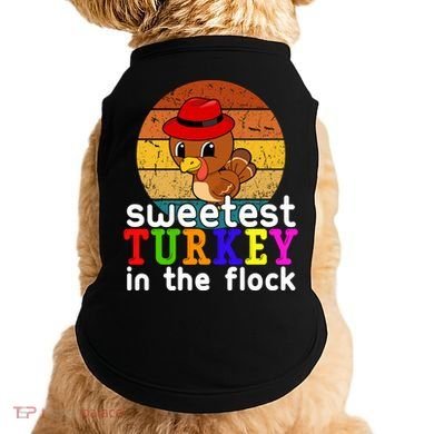 Sweetest Turkey In The Flock Doggie Tank