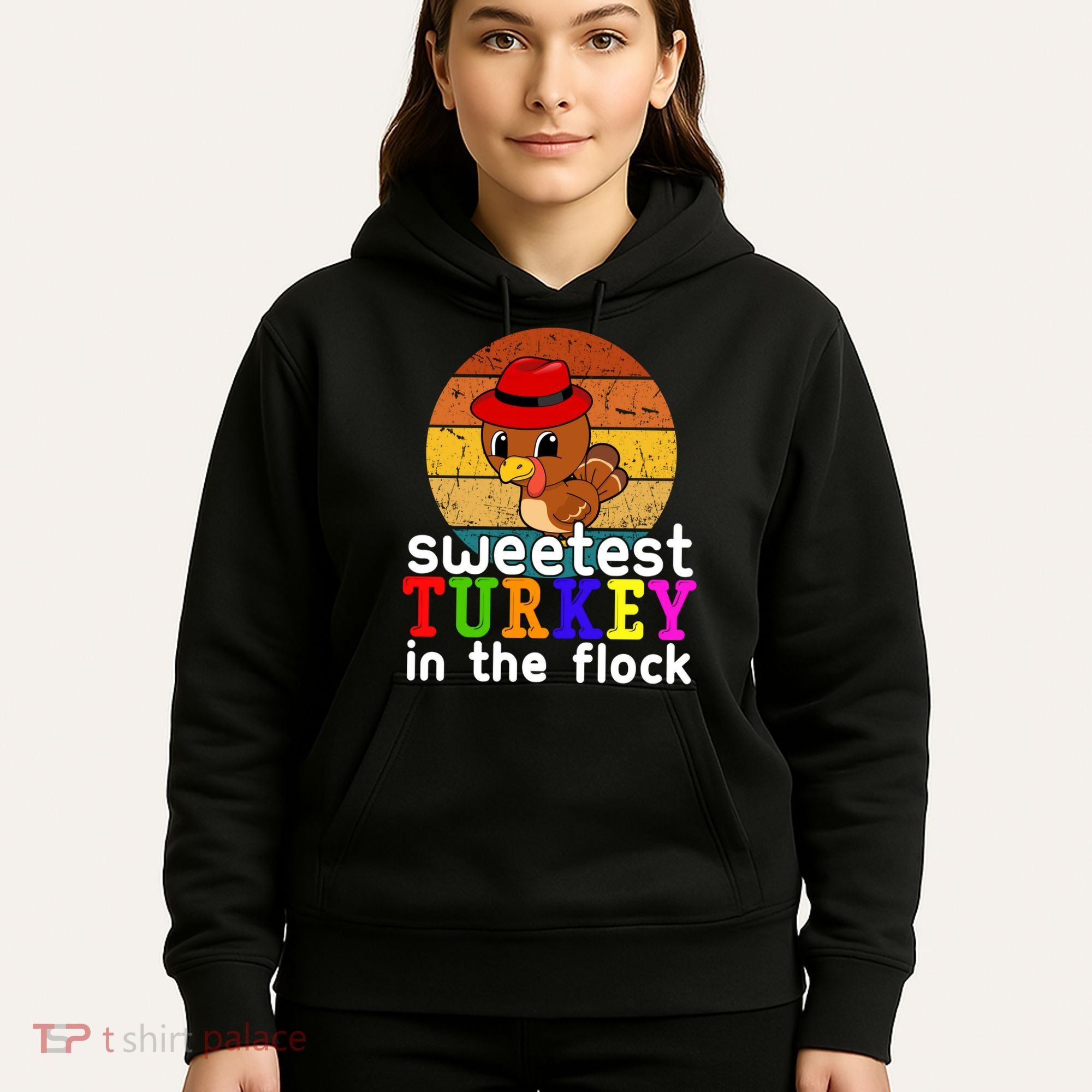 Sweetest Turkey In The Flock Hoodie