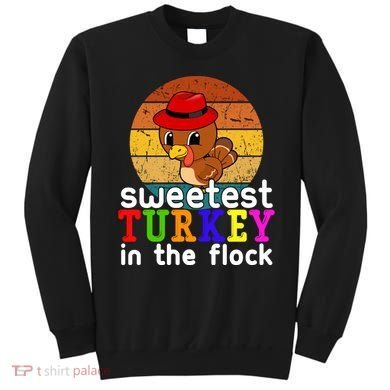 Sweetest Turkey In The Flock Sweatshirt