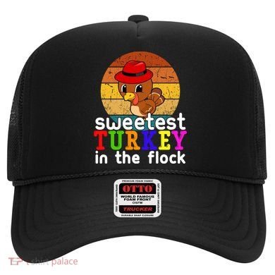 Sweetest Turkey In The Flock Hat