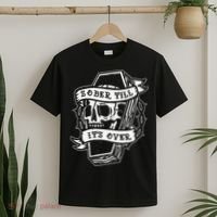 Sober Till It's Over AA NA Recovery Alcoholics Anonymous T-Shirt thumb 2