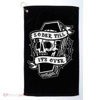 Sober Till It's Over AA NA Recovery Alcoholics Anonymous Golf Towel thumb 0