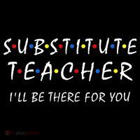 Substitute Teacher Ill Be There For You Back To School Sub Women's Hoodie thumb 2