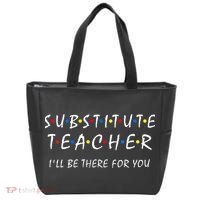 Substitute Teacher Ill Be There For You Back To School Sub Tote Bag thumb 0