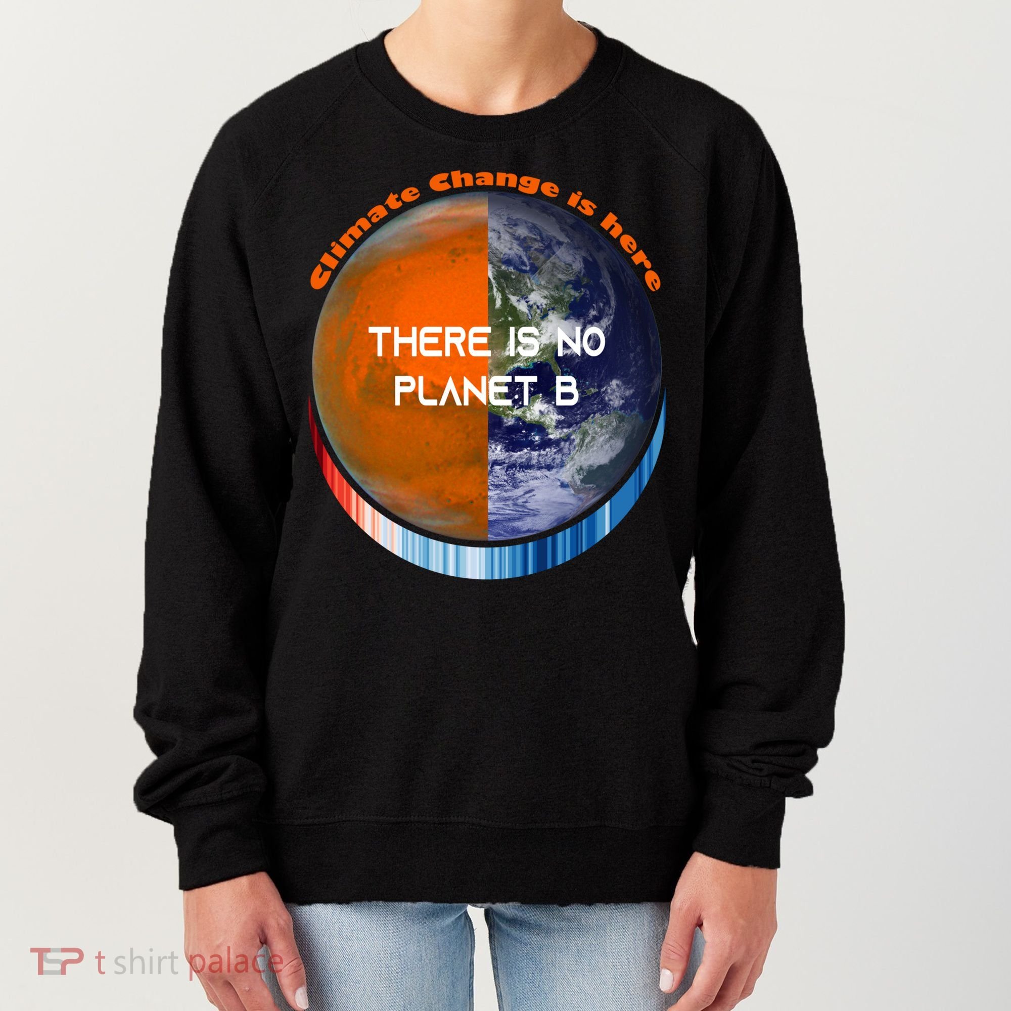 Showyourstripes – There Is No Planet B Climate Change Gift Women's Sweatshirt