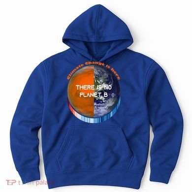 Showyourstripes – There Is No Planet B Climate Change Gift Hoodie