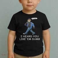 Say Trump I Heard You Like Em Dumb Funny Toddler T-Shirt thumb 2