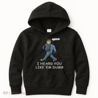 Say Trump I Heard You Like Em Dumb Funny Kids Hoodie thumb 0