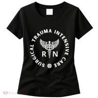 Surgical Trauma Icu Nurse Rn Sticu Nurse Appreciation Women's T-Shirt thumb 0