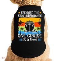 Spending The  Inheritance One Cruise At A Time Meaningful Gift Doggie Tank thumb 0