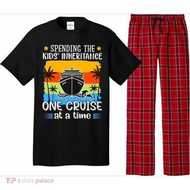 Spending The  Inheritance One Cruise At A Time Meaningful Gift Pajama Set