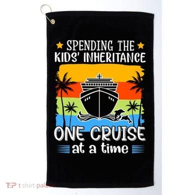 Spending The  Inheritance One Cruise At A Time Meaningful Gift Golf Towel