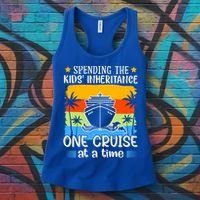 Spending The  Inheritance One Cruise At A Time Meaningful Gift Women's Tank Top thumb 3