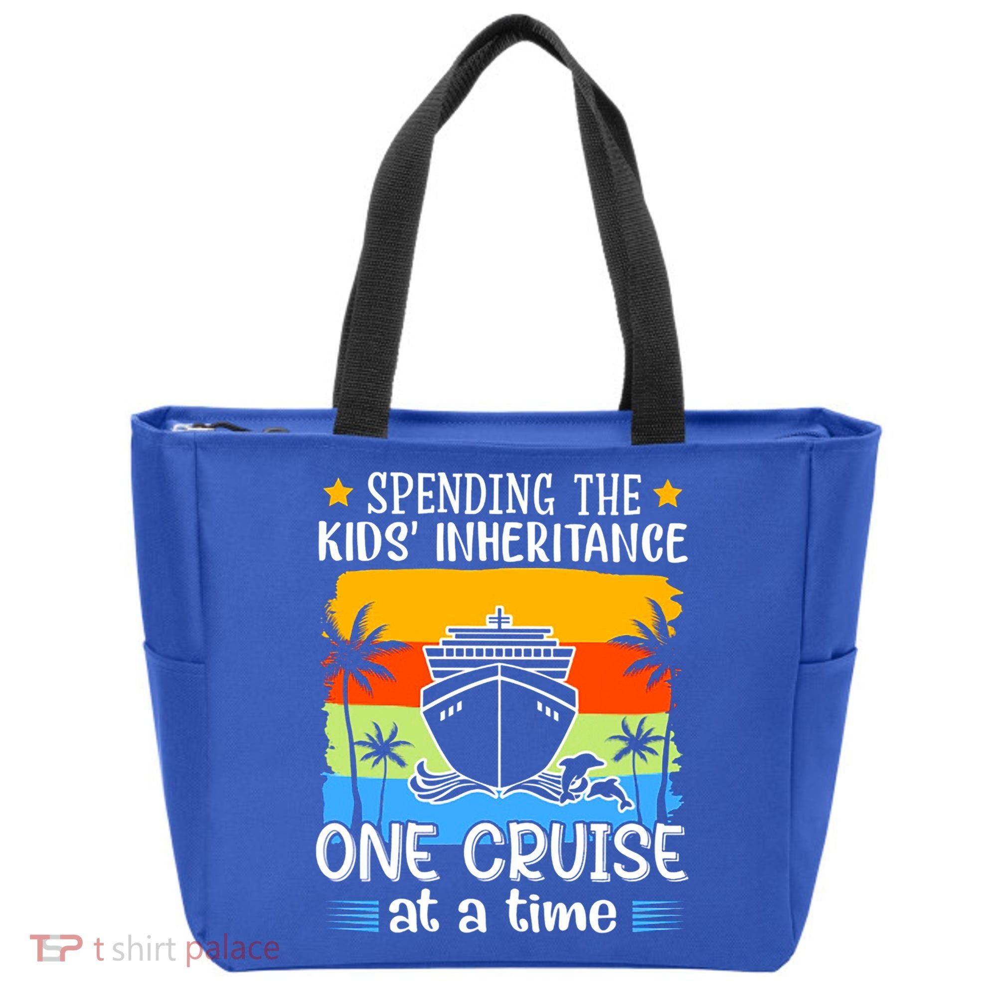 Spending The  Inheritance One Cruise At A Time Meaningful Gift Tote Bag