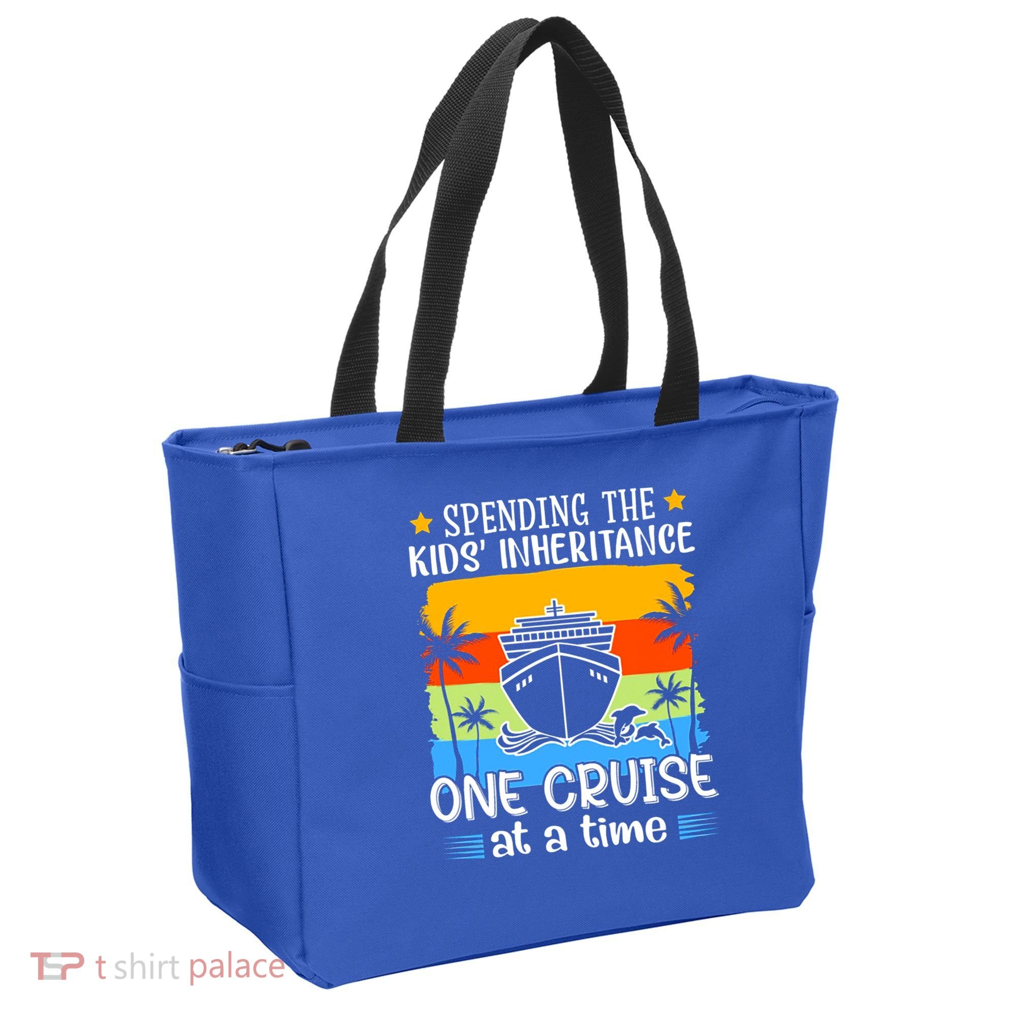 Spending The  Inheritance One Cruise At A Time Meaningful Gift Tote Bag