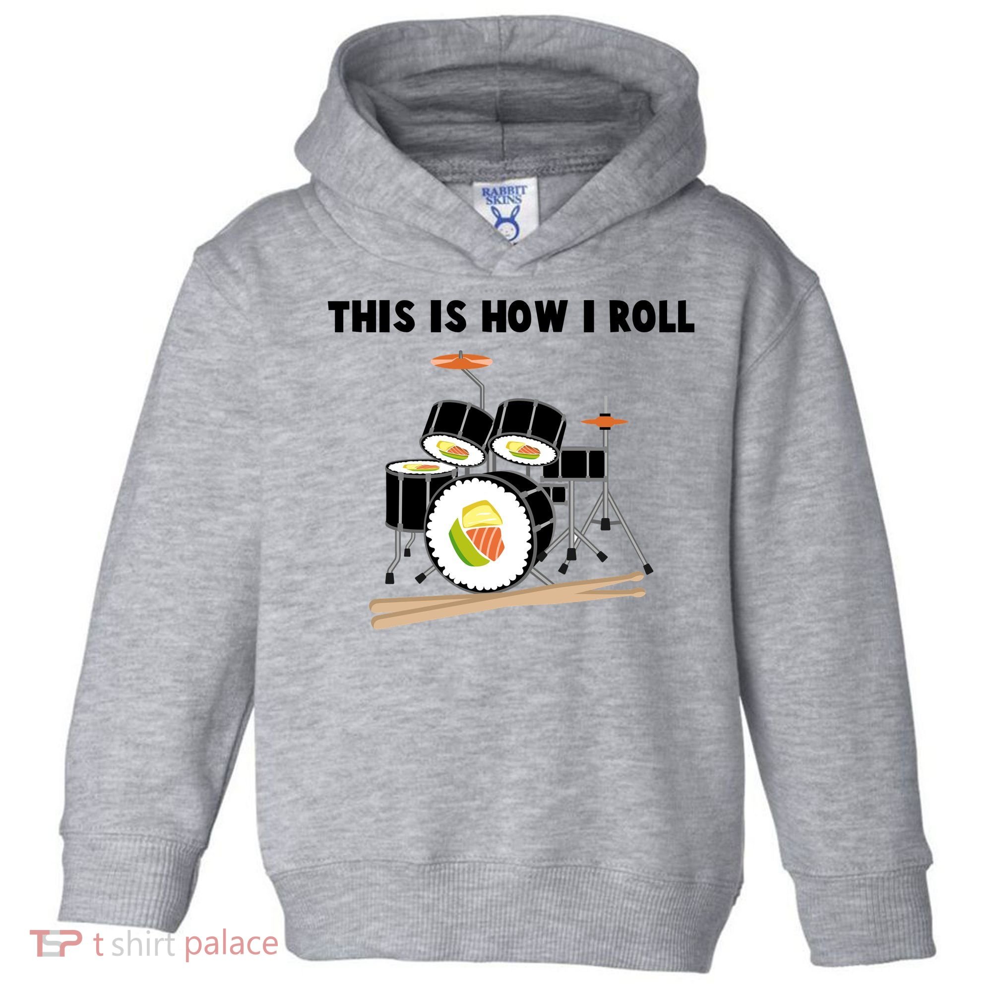 Sushi This Is How I Roll Toddler Hoodie