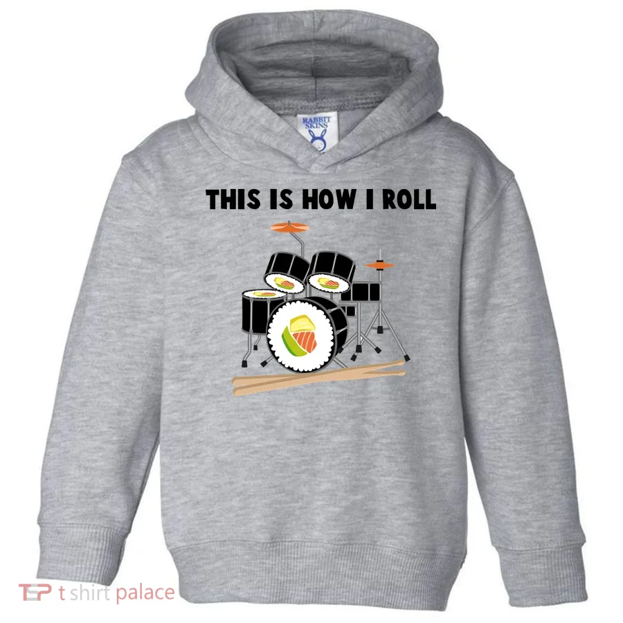 Sushi This Is How I Roll Toddler Hoodie