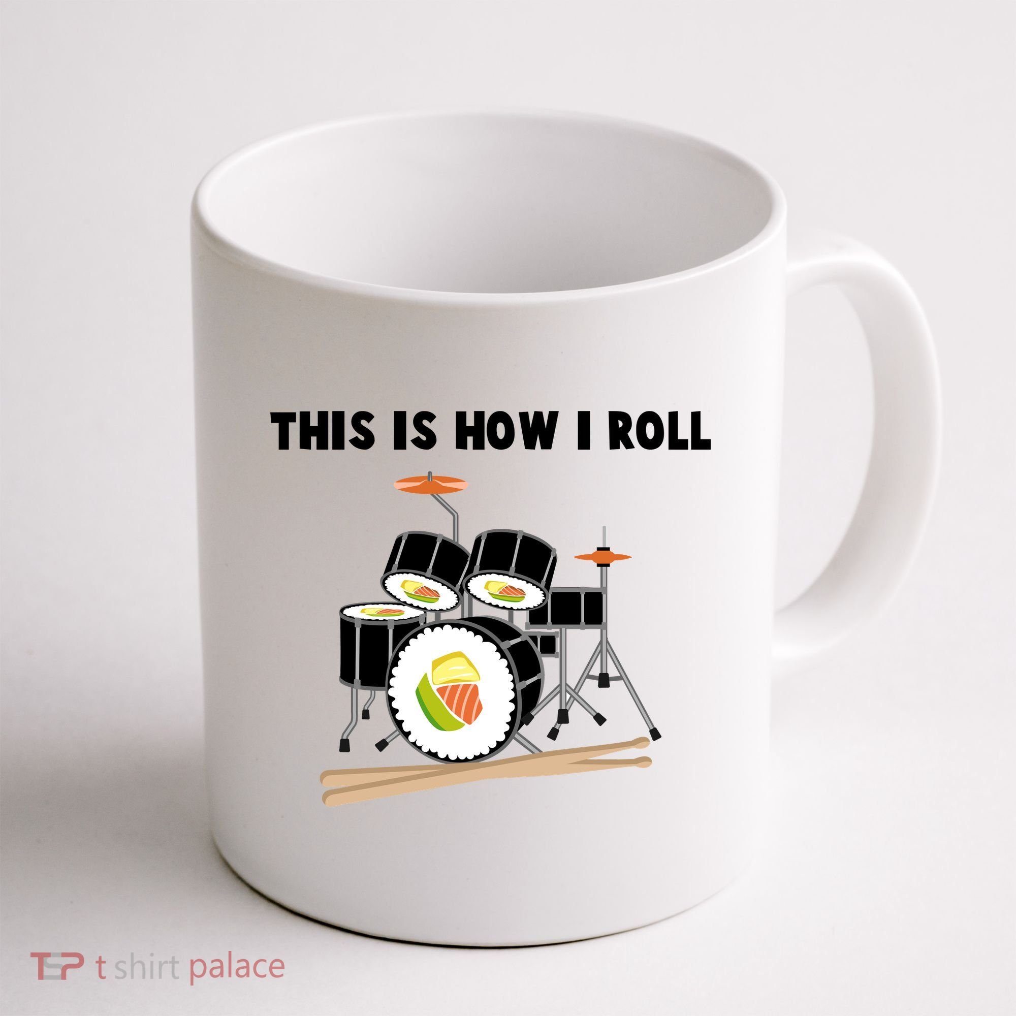 Sushi This Is How I Roll Coffee Mug
