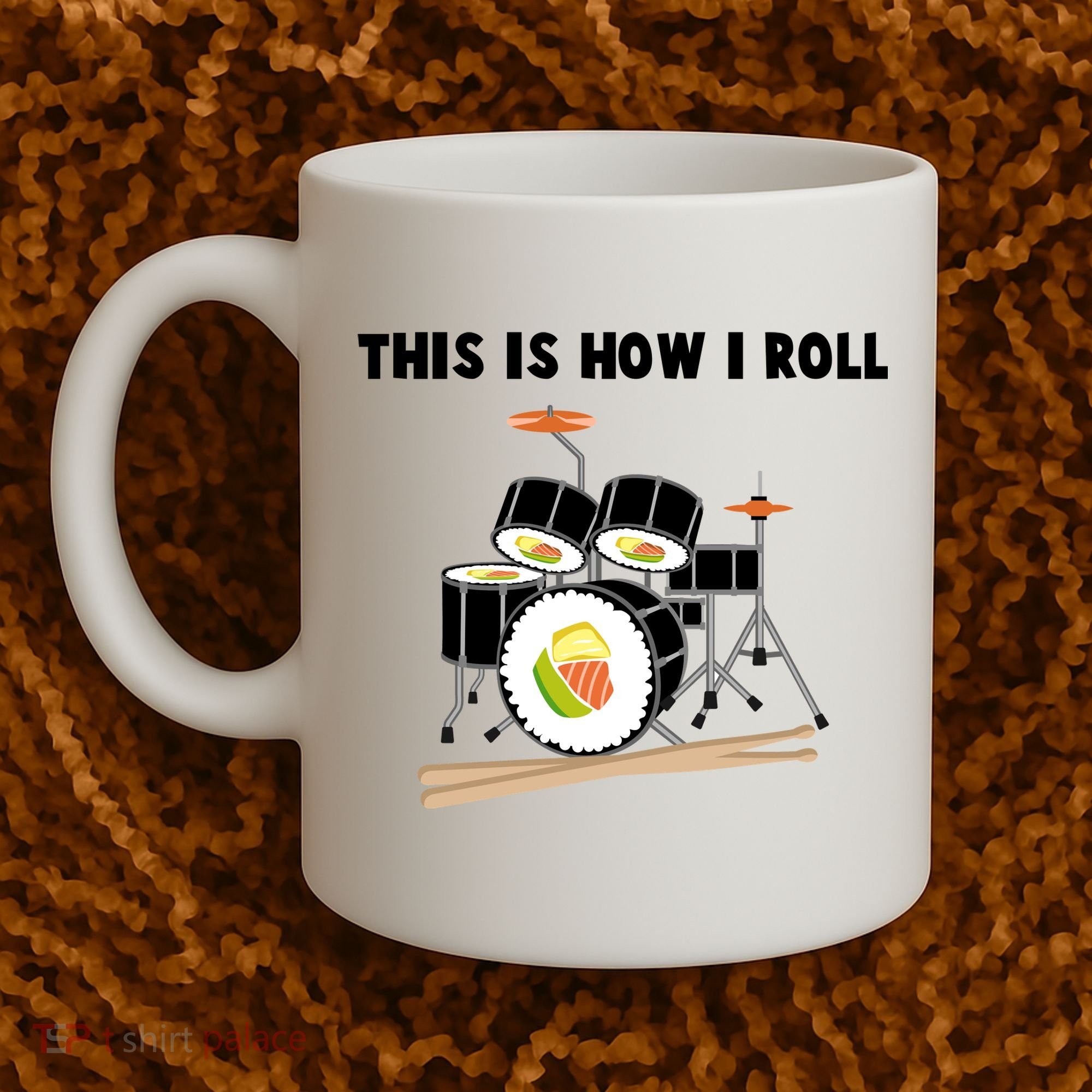 Sushi This Is How I Roll Coffee Mug
