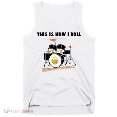 Sushi This Is How I Roll Tank Top