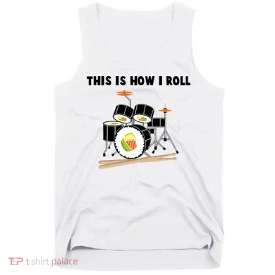 Sushi This Is How I Roll Tank Top